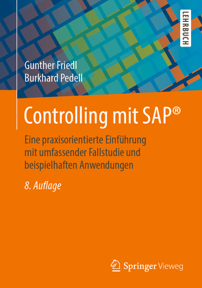 Controlling mit SAP® von Friedl,  Gunther, Pedell,  Burkhard