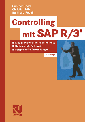 Controlling mit SAP R3® von Friedl,  Gunther, Hilz,  Christian, Pedell,  Burkhard