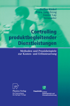 Controlling produktbegleitender Dienstleistungen von Jung Erceg,  Petra, Kinkel,  Steffen, Lay,  Gunter