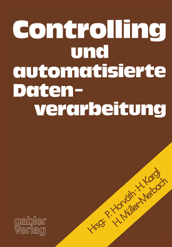 Controlling und automatisierte Datenverarbeitung von Bussmann,  Karl Ferdinand, Horváth,  Péter