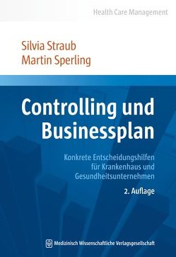 Controlling und Businessplan von Sperling,  Martin, Straub,  Silvia