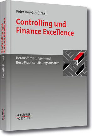 Controlling und Finance Excellence von Horváth,  Péter