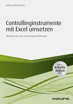 Controllinginstrumente mit Excel umsetzen – inkl. Arbeitshilfen online von Klein,  Andreas
