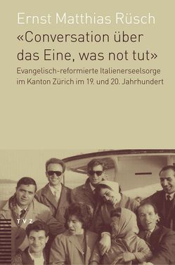 Conversation über das Eine, was not tut von Rüsch,  Ernst M