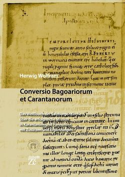 Conversio Bagoaiorum et Carantanorum von Wolfram,  Herwig