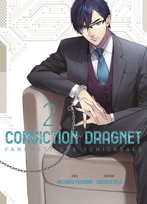 Conviction Dragnet: Fangnetz des Schicksals 02 von Fushino,  Michiru, Höfler,  Burkhard, Oda,  Suzuka