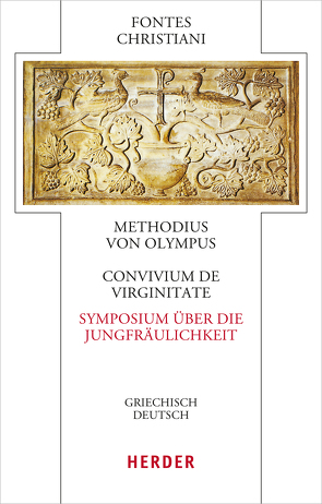 Convivium de virginitate – Symposium über die Jungfräulichkeit von Methodius von Olympus, Sieber,  Janina