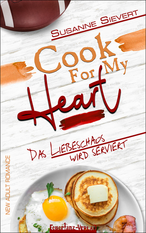 Cook For My Heart von Sievert,  Susanne