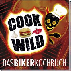 Cook Wild von Ahlsdorf,  Michael, Heil,  Carsten, Imhof,  Nico, Müller,  Stephanie, Weber,  Katharina