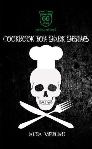Cookbook For Dark Desires von Alfa,  Matthias