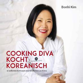 Cooking Diva Kocht Koreanisch von Kim,  Bonhi