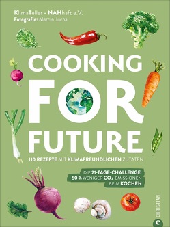 Cooking for Future von Jucha,  Marcin, KlimaTeller