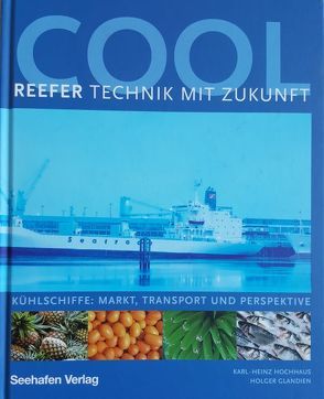 COOL-Reefer Technik mit Zukunft von Glandien,  Holger, Hochhaus,  Karl H