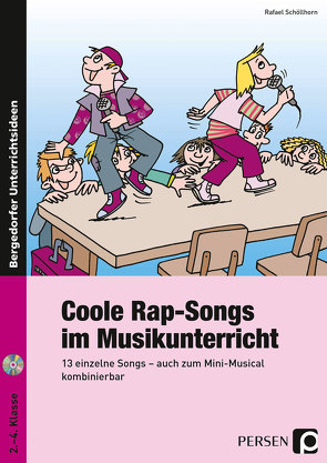 Coole Rap-Songs im Musikunterricht von Schöllhorn,  Rafael