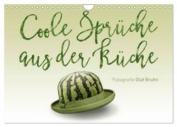 Coole Sprüche aus der Küche (Wandkalender 2024 DIN A4 quer), CALVENDO Monatskalender von Bruhn,  Olaf