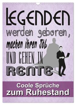 Coole Sprüche zum Ruhestand (Wandkalender 2024 DIN A3 hoch), CALVENDO Monatskalender von Löwer,  Sabine