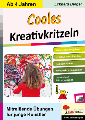 Cooles Kreativkritzeln / KiGa von Berger,  Eckhard