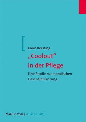 Coolout in der Pflege von Kersting,  Karin