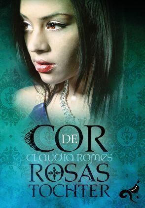 Cor de Rosas Tochter von Romes,  Claudia