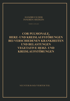 Cor Pulmonale Herz- und Kreislaufstörungen bei Verschiedenen Krankheiten und Belastungen Vegetative Herz- und Kreislaufstörungen von Arnold,  Otto Heinrich, Mohr,  Leo, von Bergmann,  Gustav