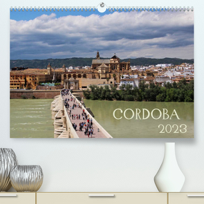 Córdoba (Premium, hochwertiger DIN A2 Wandkalender 2023, Kunstdruck in Hochglanz) von Ganz,  Andrea