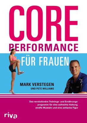 Core Performance für Frauen von Verstegen,  Mark, Williams,  Pete