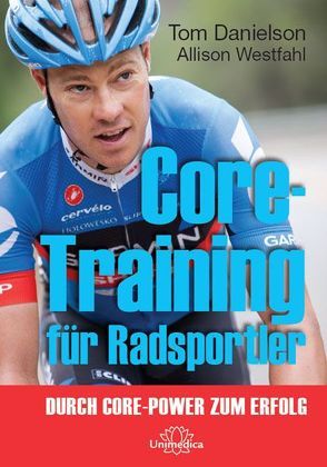 Core-Training für Radsportler von Danielsons,  Tom, Westfahl,  Allison