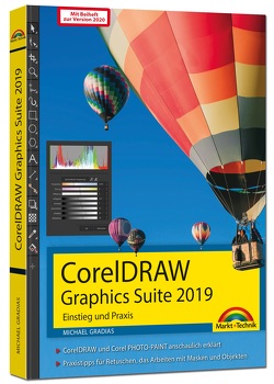 CorelDRAW Graphics Suite 2019 / 2020 – Einstieg und Praxis von Gradias,  Michael