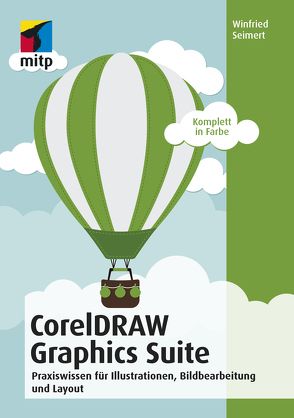 CorelDRAW Graphics Suite 2018 von Seimert,  Winfried