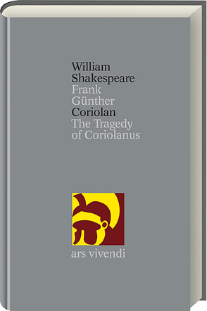 Coriolan / Coriolanus (Shakespeare Gesamtausgabe, Band 31) – zweisprachige Ausgabe von Günther,  Frank, Shakespeare,  William