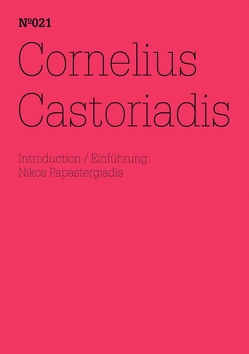Cornelius Castoriadis von Castoriadis,  Cornelius, Papastergiadis,  Nikos
