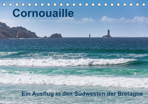 Cornouaille – Ein Ausflug in den Südwesten der Bretagne (Tischkalender 2023 DIN A5 quer) von Benoît,  Etienne