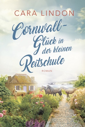 Cornwall-Glück in der kleinen Reitschule von Lind,  Christiane, Lindon,  Cara