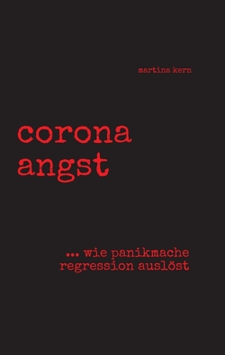 corona angst von Kern,  Martina