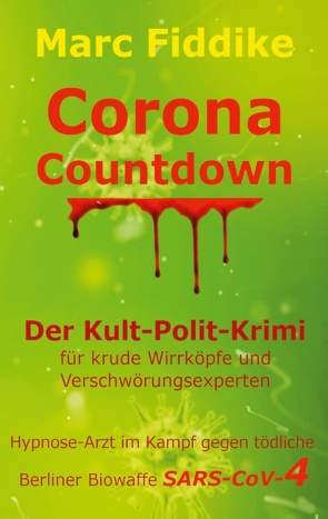 Corona Countdown von Fiddike,  Marc