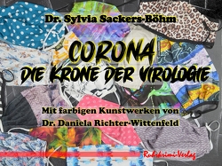 Corona – Die Krone der Virologie von Dr. Sackers-Böhm,  Sylvia