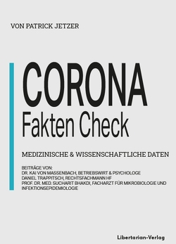 Corona Fakten Check von Jetzer,  Patrick