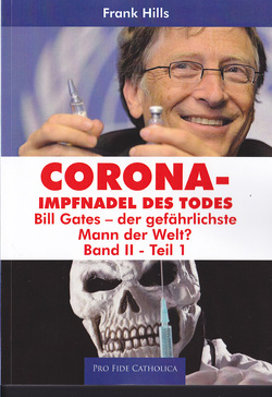 Corona – Impfnadel des Todes, Band 2, Teil 1 von Hills,  Frank