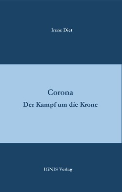 Corona von Irene,  Diet