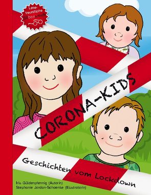 Corona-Kids von Güldenpfennig,  Iris, Jordan-Schoenke,  Stephanie