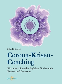 Corona-Krisen-Coaching von Liniewski,  Silke