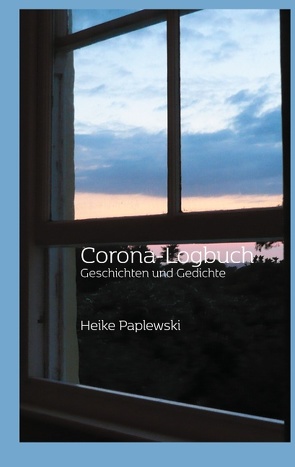 Corona-Logbuch von Paplewski,  Heike