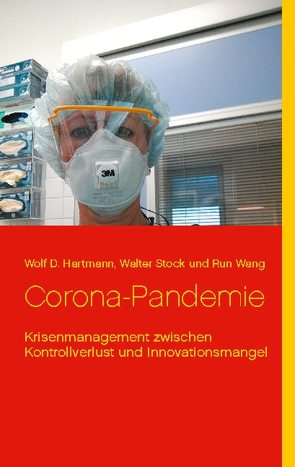 Corona-Pandemie von Hartmann,  Wolf D., Stock,  Walter, Wang,  Run