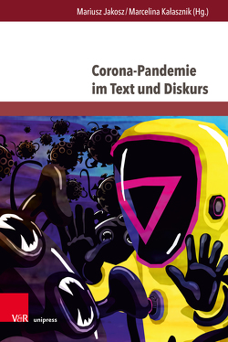 Corona-Pandemie im Text und Diskurs von Jakosz,  Mariusz, Kalasznik,  Marcelina