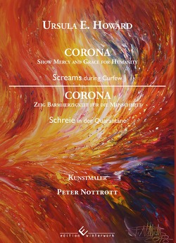 CORONA – Show Mercy and Grace for Humanity / Corona – Zeig Barmherzigkeit für die Menschheit von Howard,  Ursula E.