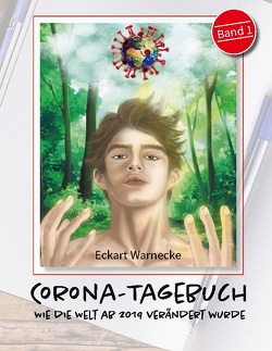 Corona Tagebuch (Bd. 1) von Warnecke,  Eckart