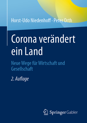 Corona verändert ein Land von Niedenhoff,  Horst-Udo, Orth,  Peter