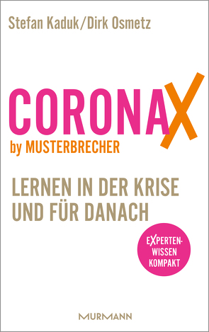 CoronaX by Musterbrecher – Lernen in der Krise und für danach von Kaduk,  Stefan, Osmetz,  Dirk
