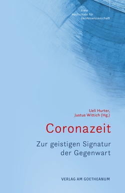 Coronazeit von Hurter,  Ueli, Wittich,  Justus