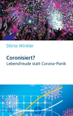 Coronisiert? von Winkler,  Dörte